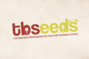 TBSeeds, l’incubateur pédagogique de Toulouse Business School